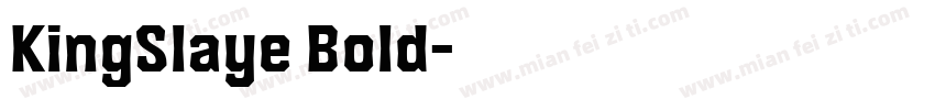 KingSlaye Bold字体转换